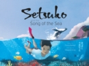 Image for Setsuko and the Song of the Sea
