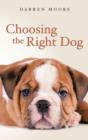 Image for Choosing the Right Dog
