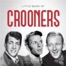 Image for Little Book of Crooners