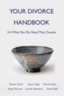 Image for Your Divorce Handbook : It&#39;s What You Do Next That Counts