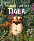 Image for The secret life of a tiger
