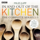 Image for In and out of the kitchenSeries 1, 2 and 3