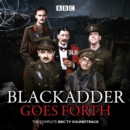 Image for Blackadder goes forth  : the last of the classic comedy series