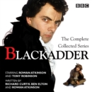 Image for The complete BlackadderThe complete collected Series 1, 2, 3, 4 and specials