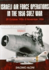Image for Israeli Air Force Operations in the 1956 Suez War : 29 October-8 November 1956