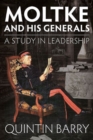 Image for Moltke and his generals  : a study in leadership
