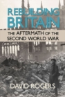 Image for Rebuilding Britain  : the aftermath of the Second World War