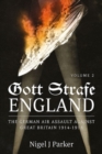 Image for Gott Strafe England  : the German air assault against Great Britain 1914-1918Volume 2