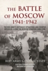 Image for The Battle of Moscow 1941-1942  : the Red Army&#39;s defensive operations and counter-offensive along the Moscow strategic direction