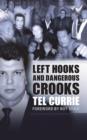 Image for Left Hooks and Dangerous Crooks