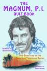 Image for The Magnum, P.I. Quiz Book: 300 Questions on the American Television Series