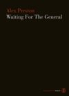 Image for Waiting for the general