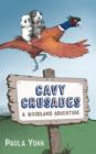 Image for Cavy crusades  : a woodland adventure