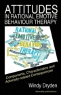 Image for Attitudes in Rational Emotive Behaviour Therapy (REBT) : Components, Characteristics and Adversity-related Consequences