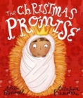 Image for The Christmas Promise Storybook : A True Story from the Bible about God&#39;s Forever King