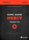 Image for Gospel Shaped Mercy - Leader&#39;s Kit