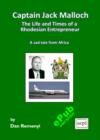 Image for Captain Jack Malloch: The Life and Times of a Rhodesian Entrepreneur