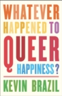 Whatever happened to queer happiness? - Brazil, Kevin