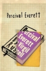 Image for Percival Everett by Virgil Russell