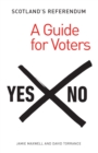 Image for Scotland&#39;s referendum: a guide for voters