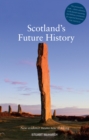 Image for Scotland&#39;s future history