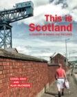 Image for This is Scotland: an off-beat guide to Scotland&#39;s nether regions
