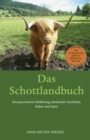 Image for Das Schottlandbuch: Oder eine passionierte Schilderung schottischer Geschichte, Kultur un Natur