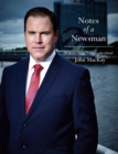Image for Notes of a Newsman: Witness to a Changing Scotland