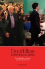 Image for Five million conversations: how Labour lost an election and rediscovered its roots