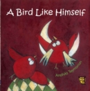 Image for A bird like himself