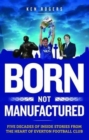 Image for Born not manufactured