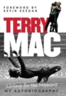 Image for Terry Mac: Living for the Moment - My Autobiography
