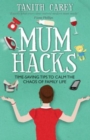 Image for Mum hacks: time-saving tips to calm the chaos of family life