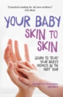 Image for Baby wise: learn to trust your baby&#39;s instincts in the first year