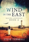Image for Wind in the East : Maliha Anderson, Book 4