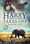 Image for Harry Takes Off : Books 1-3