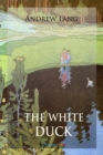 Image for White Duck and Other Fairy Tales