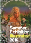 Image for Summer Exhibition illustrated 2016  : a selection from the 248th Summer Exhibition