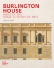 Image for Burlington House  : home of the Royal Academy of Arts