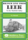 Image for Branch Line from Leek : To the Manifold Valley. All Stations to Hulme End
