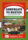 Image for Ambergate to Buxton  : including the Peak Railway
