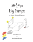 Image for Little Lumps &amp; Big Bumps
