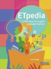 Image for ETpedia  : 1,000 ideas for English language teachers