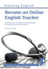 Image for Become an online English teacher: essential tools, strategies and methodologies for building a successful business