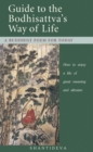 Image for Guide to the Bodhisattva&#39;s Way of Life: How to enjoy a life of great meaning and altruism.