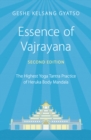 Image for Essence of Vajrayana : The Highest Yoga Tantra Practice of Heruka Body Mandala