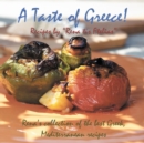 Image for A Taste of Greece! - Recipes by &quot;Rena Tis Ftelias&quot; : Rena&#39;s Collection of the Best Greek, Mediterranean Recipes!