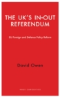 Image for The UK&#39;s in-out referendum: EU foreign and defence policy reform