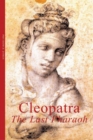 Image for Cleopatra: the last pharaoh