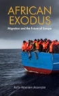 Image for African Exodus : Mass Migration and the Future of Europe